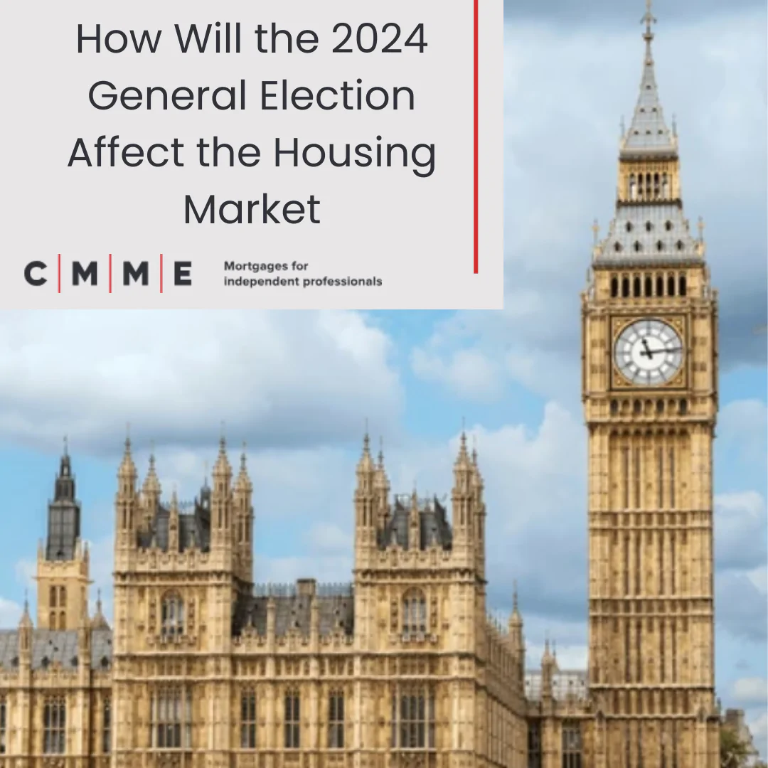 How will the 2024 General Election Affect the Housing Market?